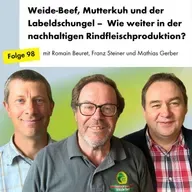 Wie weiter in der nachhaltigen Rindfleischproduktion?
