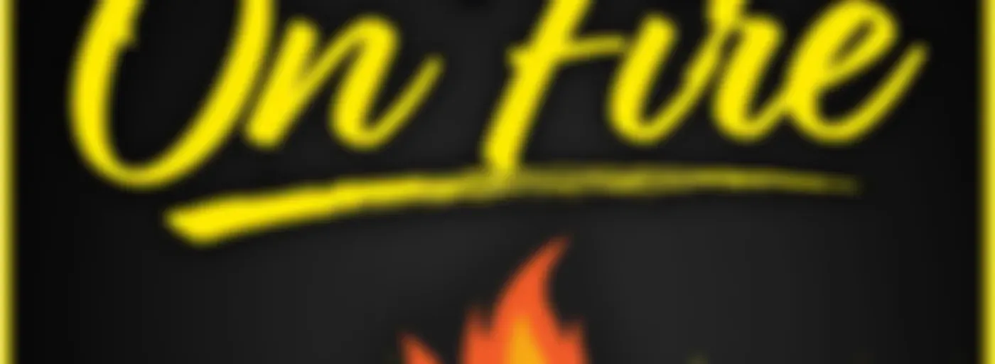 Entrepreneurs on Fire