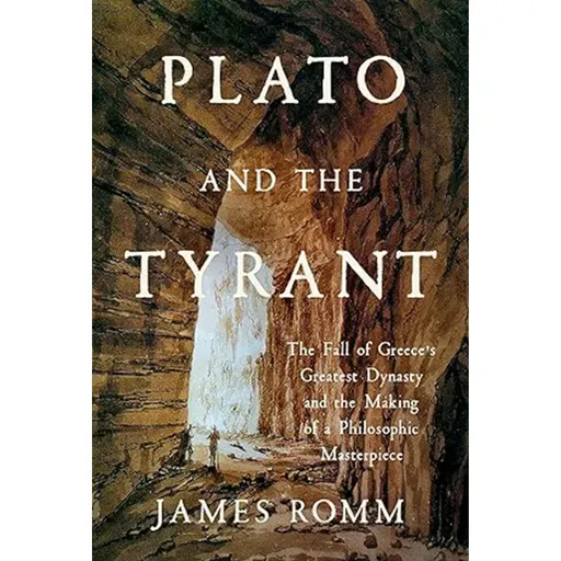 James Romm - Plato and the Tyrant