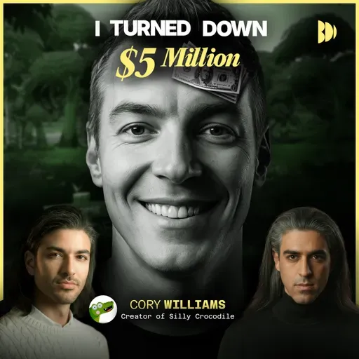 #73 The Artist who REJECTED $5 MILLION DOLLARS with Cory Williams