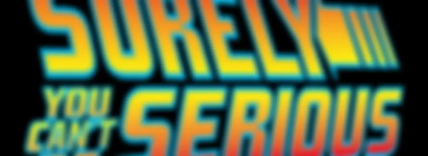 Surely You Can't Be Serious Podcast