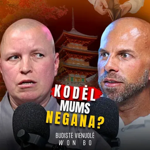 BUDISTŲ VIENUOLĖ: Kodėl mes nelaimingi, nors turime viską? Pokalbis, kuris keičia mąstymą | TG105