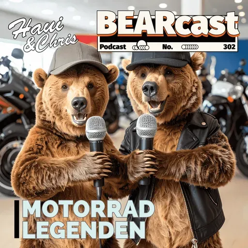 BEARcast#302: Motorrad-Legenden