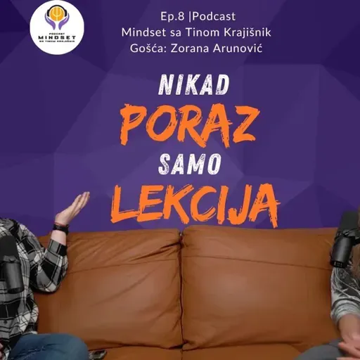 Šta te zadrži kada želiš da odustaneš? Priča o mentalnoj snazi i istrajnosti | Zorana Arunović
