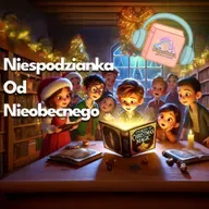 🎄Niespodzianka Od Nieobecnego – bajka do słuchania edukacyjna dla dzieci o przyjaźni🎁 #audiobook