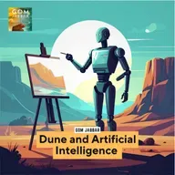 What Dune Can Teach Us About Artificial Intelligence (Part 2)