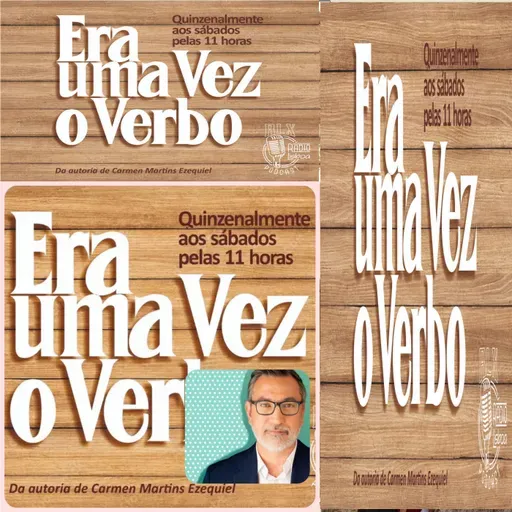 Era Uma Vez O Verbo - Programa 35 - Carmen Martins Ezequiel