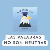 Capítulo 91- T3 Las palabras no son neutras