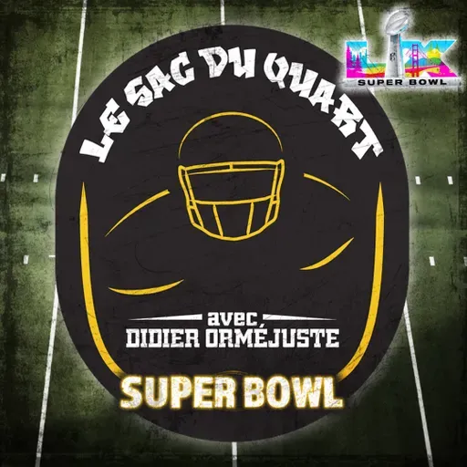 Retour sur le Super Bowl LX