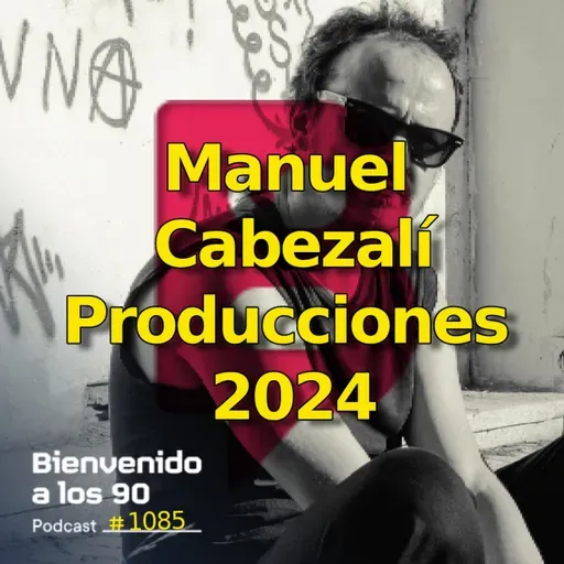 1085 - Producciones Cabezalí 2024