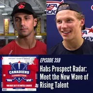 Habs Prospect Radar: Meet the Next Wave of Rising Talent | Canadiens Connection ep 359