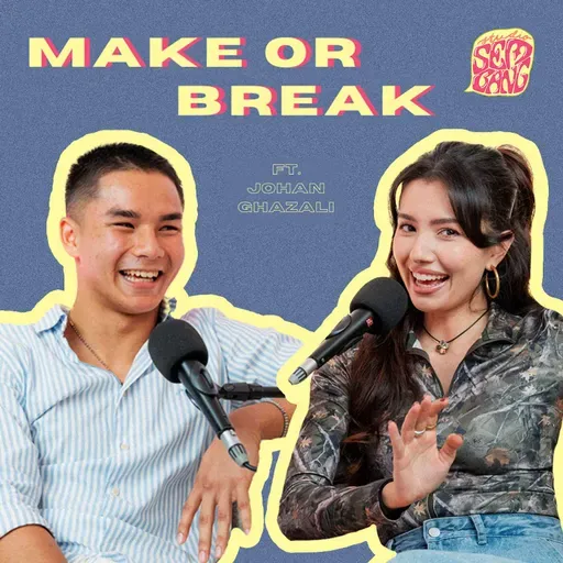 Episode 160: Make Or Break ft. Johan "Jojo" Ghazali