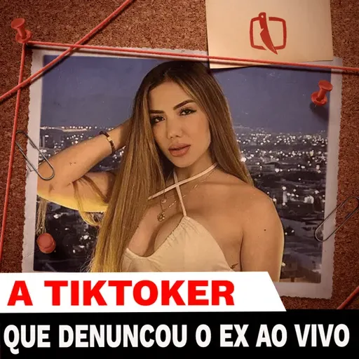 O CASO DA INFLUENCER QUE EXPÔS O EX EM LIVE