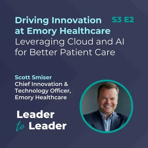 Driving Innovation at Emory Healthcare: Leveraging Cloud and AI for Better Patient Care