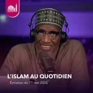 L'islam au quotidien #100 [Émission du lundi 11 mai 2026]