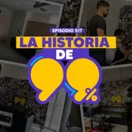 Ep. 517 - La historia real de cómo nació 99%