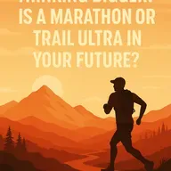 S2 E4: Thinking Bigger: Is a Marathon or Trail Ultra in Your Future?
