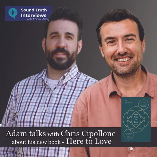Adam talks with Chris Cipollone about his new book – Here to Love