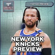 New York Knicks Fantasy Basketball Preview | Jalen Brunson & Karl-Anthony Towns Risks