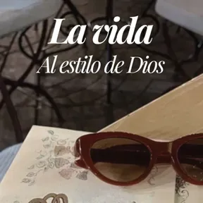 La vida al estilo de Dios