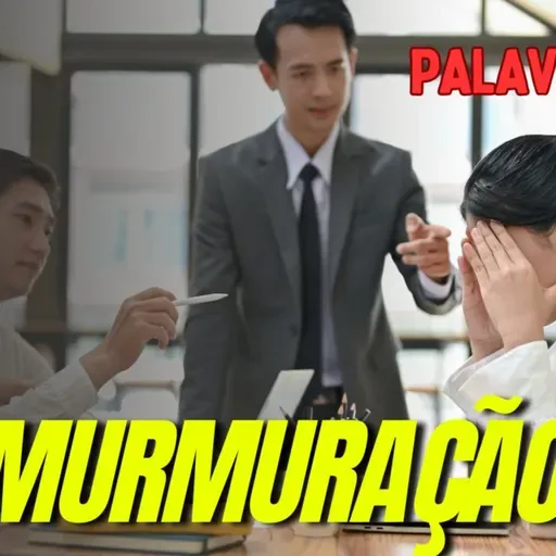 Palavra Viva - T 2 - EP 034 – Murmuração