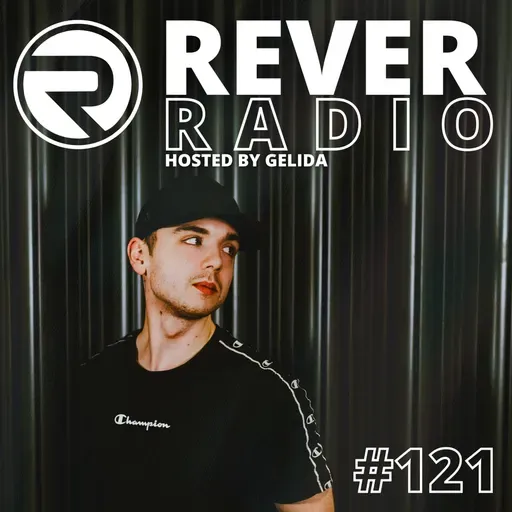 Rever Radio - Episode 121