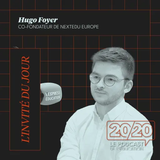 #46 - Classement des écoles de commerce : ce qu'ils disent... et ne diront jamais ! Hugo Foyer Co-fondateur de NextEdu
