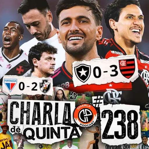 GOOD GAME! FLAMENGO VENCE O BOTAFOGO COM TRANQUILIDADE! VASCO GANHA COM 1 A MENOS FORA DE CASA! - CHARLA DE QUINTA #238