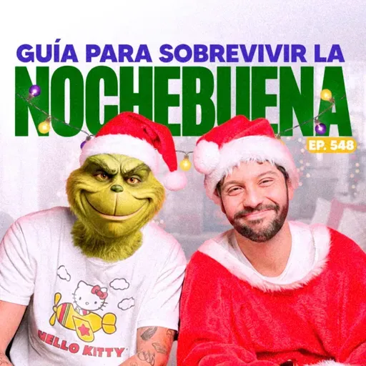 Ep. 548 - Lo que SI y lo que NO en Nochebuena