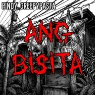 ANG BISITA - Pinoy Creepypasta