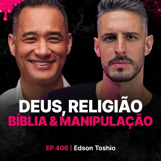 Deus, Religião, Bíblia & Manipulação! - Ex-cristão: Edson Toshio