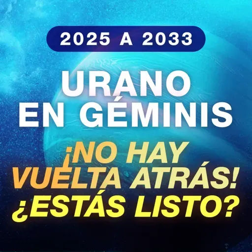 ⚡ EL FUTURO YA LLEGÓ - El Tránsito que lo cambia TODO | Urano en Géminis 2025–2033