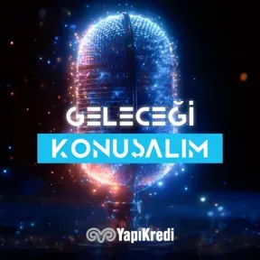 Geleceği Konuşalım