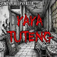 YAYA TUTENG - Pinoy Creepypasta