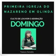Culto de Adoração e Louvor - Pra Danielle 