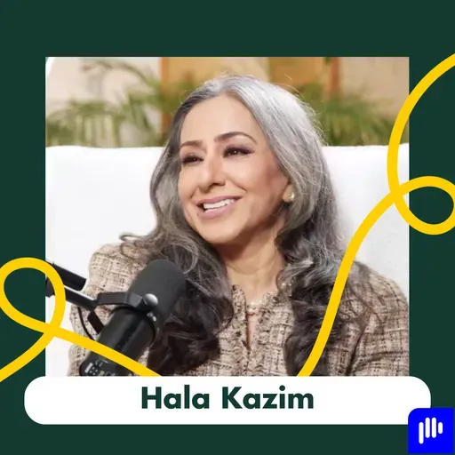 Hala Kazim on Motherhood, Self-Worth, Healing & Women Empowerment