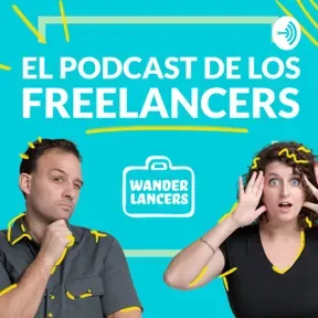 El Podcast de los Freelancers por Wanderlancers
