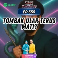 Ep 555: Tombak Ular Terus Mati?