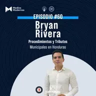 Procedimientos y Tributos Municipales en Honduras con Bryan Rivera Tercero