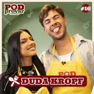 PodProvar com Alvaro - convida Duda Kropf