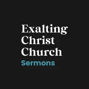 Exalting Christ Church
