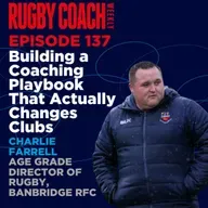 Building a Coaching Playbook That Actually Changes Clubs, with Charlie Farrell