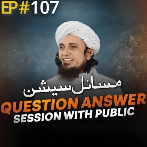 Question Answer Session With Public 107 | Mufti Tariq Masood Speeches ๐