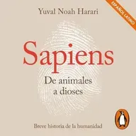 Sapiens. De animales a dioses - Yuval Noah Harari