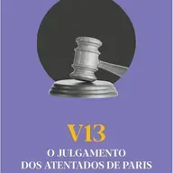 GHOST WRITER 107: V13, O JULGAMENTO DOS ATENTADOS DE PARIS - DE EMMANUEL CARRÈRE.