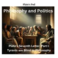 Plato's Seventh Letter: On Tyrants Who are Blind to Philosophy
