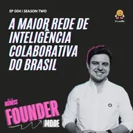 A primeira e maior rede de inteligência colaborativa do Brasil | A História da Gabriel | Founder Mode ft. Erick Coser