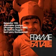 Episodio 133: Adorable criatura