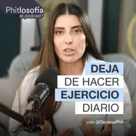 Phitlosofía – Lo que aprendí en 20 años sobre fitness resumido en un episodio - Ep 53