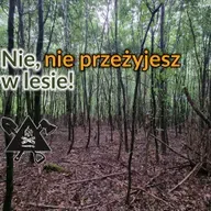 Nie, nie planujcie ewakuacji do lasu!